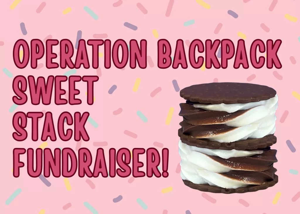 operation backpack sweet stack fundraiser!