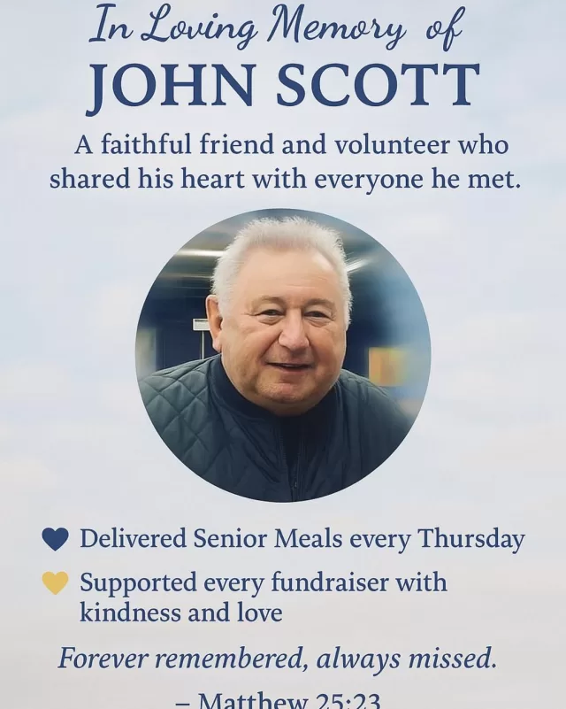 🌹 In Loving Memory of John Scott 🌹

Today, we remember John Scott — a kind and faithful friend to FreeHelpCK and our community.

John was one of the very first people to sign us up with Harvest Hands over five years ago. From that wonderful connection, he became part of our FreeHelpCK family — delivering senior meals with a warm smile and caring heart.

John and his lovely wife were always among the first to support any fundraiser or event we held. Their generosity, encouragement, and genuine kindness meant so much to our team and to the many lives they helped touch.

John’s presence brought joy to those he served and to all of us who were blessed to know him. We will deeply miss his cheerful spirit, his compassion, and his unwavering willingness to help others.

May we honour John’s memory by continuing to serve our community with the same love and grace he shared so freely. 💙

“Well done, good and faithful servant.” — Matthew 25:23