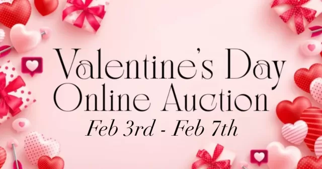 Please note: due to unforeseen delays with some auction items, the Valentine’s Online Auction has been rescheduled to run from February 3rd to February 7th.

We appreciate your understanding and continued support💗