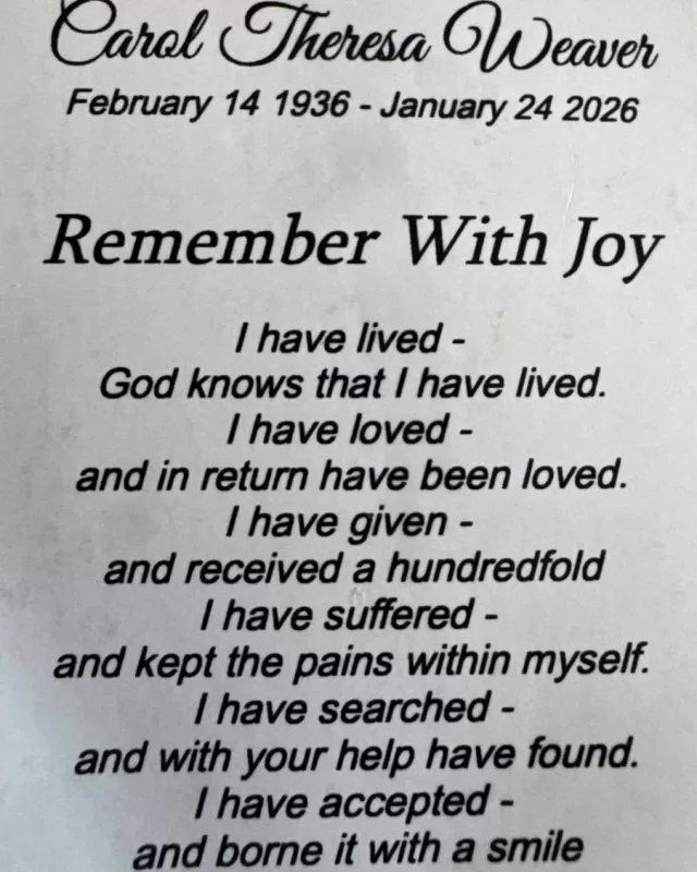 We are deeply grateful for your generous donation made in loving memory of Carol Theresa Weaver.

This meaningful gift is a beautiful way to honour Carol’s life and legacy. Through your kindness, her memory will continue to make a positive impact and help support others in a truly meaningful way.

We extend our heartfelt condolences to Carol’s family and loved ones during this time🕊️