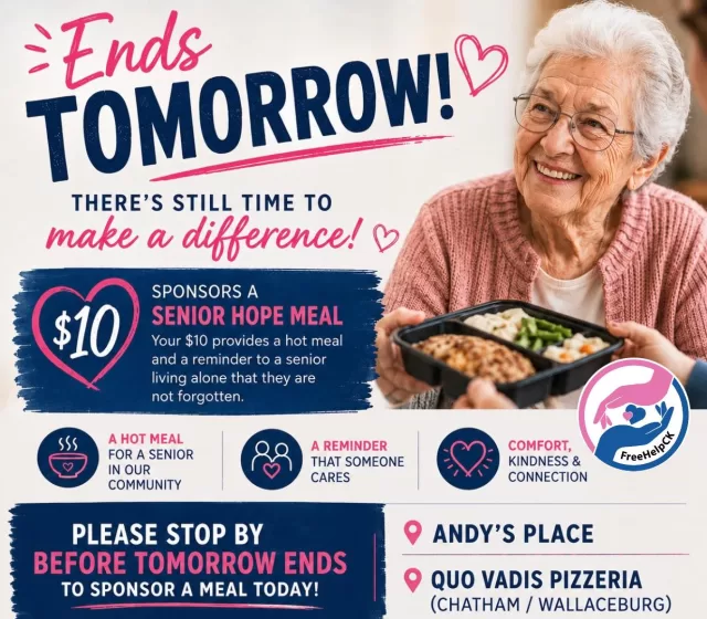 ⏰ Ends Tomorrow!
There’s still time to make a difference.

For just $10, you can sponsor a FreeHelpCK Senior Hope Meal by stopping into Andys place or Quo Vadis Pizzeria (Chatham or Wallaceburg)🍕❤️

Your donation provides more than just a hot meal. It delivers comfort, kindness, and a reminder to a senior living alone that they are not forgotten.

Please help us make every meal count before this campaign comes to an end tomorrow. Thank you for helping us care for seniors across Chatham-Kent✨

#FreeHelpCK #SeniorHopeMeals #CommunityHelpingCommunity #ChathamKent #AndysPlace #QuoVadisPizzeria