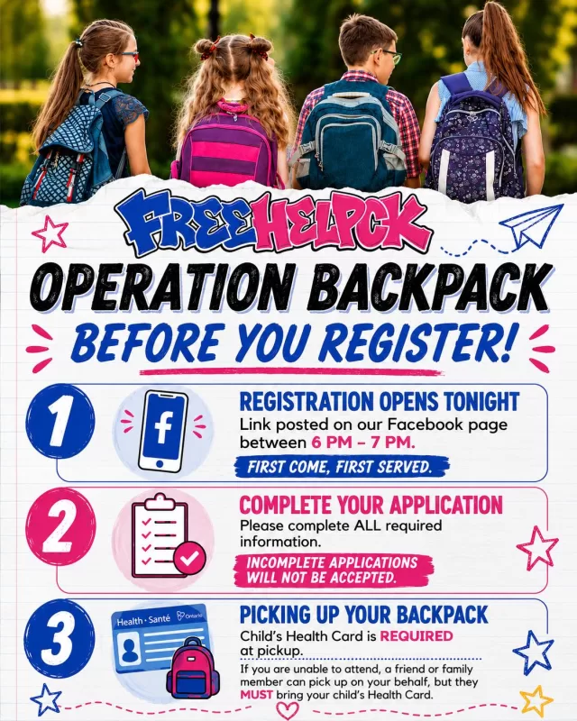 🎒 OPERATION BACKPACK REGISTRATION OPENS TONIGHT! 🎒

Registration day is here! Before the link goes live, please take a moment to review these important reminders:

1️⃣ The registration link will be posted on our Facebook page between 6 PM–7 PM tonight. Registration is first come, first served.

2️⃣ Please complete ALL required information. Incomplete applications will not be accepted.

3️⃣ Your child’s Health Card is REQUIRED at pickup. **If you’re unable to attend, a friend or family member may pick up on your behalf, but they must bring your child’s Health Card**

We’re looking forward to another incredible year of FreeHelpCK’s Operation Backpack and helping local students get ready for the school year ahead! 🎒✏️

Please SHARE to help make sure families across Chatham-Kent see this important information! ❤️