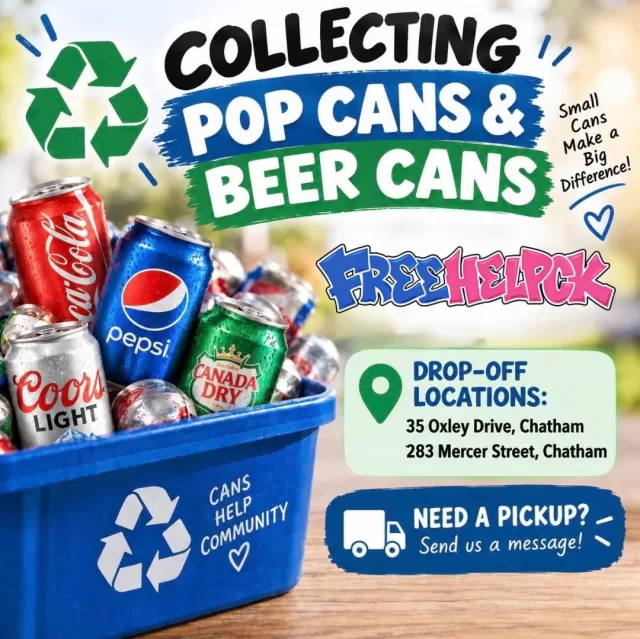 ♻️ Your empties can make a difference!

FreeHelpCK is collecting pop cans and beer cans to help raise funds for our Fill The Gap Program! 💙

Fill The Gap provides support to youth, individuals and families throughout Chatham-Kent in areas where little or no other assistance is available. From birthdays and new babies to first homes and unexpected hardships, we’re here to help fill the gaps that can make a meaningful difference.

📍 Drop-off locations:
• 35 Oxley Drive, Chatham
• 283 Mercer Street, Chatham

🚚 Need a pickup? Send us a message and we’ll arrange one!

Every can adds up! ♻️ Please share and help us spread the word💚