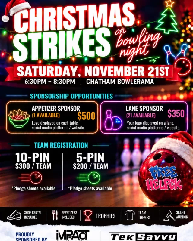 🎄🎳 LET’S STRIKE UP SOME HOLIDAY FUN!

Our Christmas Strikes Bowling Tournament is coming up, and we’re looking for teams and sponsors to help us make this a night to remember!

Every dollar raised will support FreeHelpCK’s Holiday Hope Project, helping bring a little extra joy to youth ages 13–18 who may otherwise go without this Christmas❤️

📅 Saturday, November 21st
⏰ 6:30 PM – 8:30 PM
📍 Chatham Bowlerama

🎳 REGISTER YOUR TEAM OF 6!
• 10-Pin Bowling – $300/team
• 5-Pin Bowling – $200/team

Your registration includes shoe rentals, appetizers, team themes, trophies, a silent auction, and plenty of holiday fun!

🏆 Want to make an even bigger impact? Pledge sheets are available for teams to collect additional donations!

SPONSORSHIP OPPORTUNITIES
⭐ Appetizer Sponsor – $500 (1 remaining!)
🎳 Lane Sponsor – $350 (21 available!)

A huge thank you to our event sponsors, Impact Graphics & Signs and TekSavvy Solutions Inc., for helping make this event possible!

Whether you’re bowling, sponsoring, or cheering from the sidelines, we’d love to have you be part of it!

🎄 Tag your bowling crew below! Who’s ready to strike for a good cause?

#FreeHelpCK #ChristmasStrikes #HolidayHopeProject #ChathamKent #BowlingForACause #Christmas2026